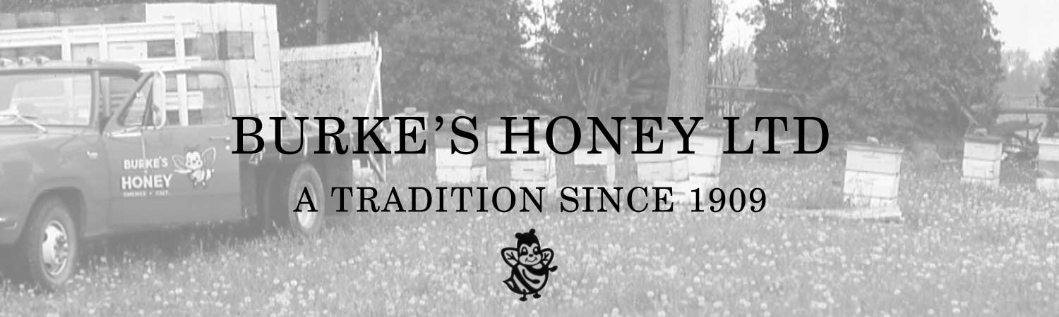 Burke's Honey Ltd., a ramily tradition since 1909